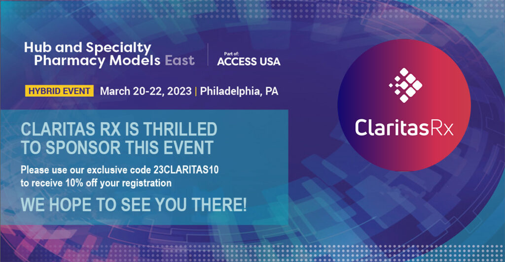 Claritas Rx at HUB and Specialty Pharmacy Models East 2023 - discount code for registration
