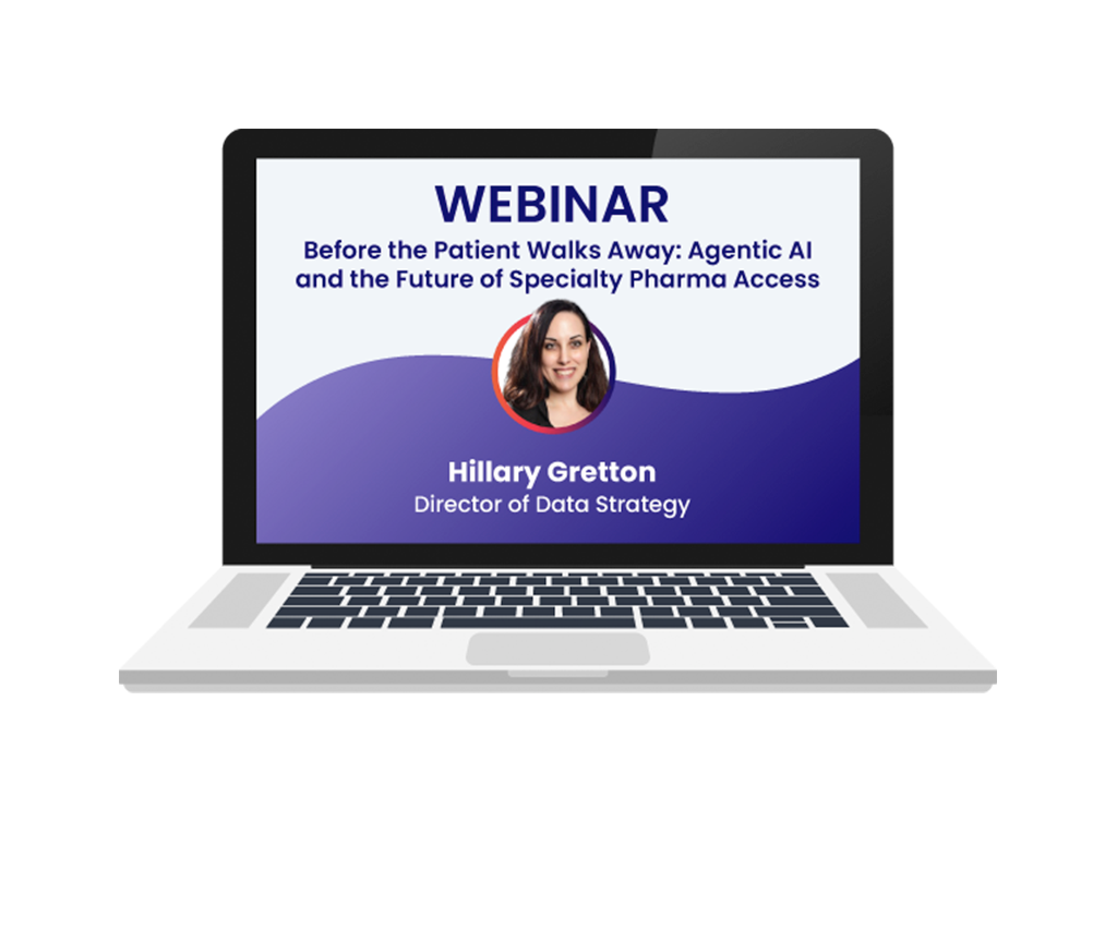 Before the Patient Walks Away: Agentic AI and the Future of Specialty Pharma Access - Webinar
